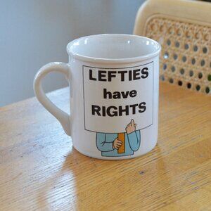 Vintage 1980s 1990s Coffee Tea Mug Lefties Have Rights Left Handed